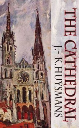Cathedral by HUYSMANS J K