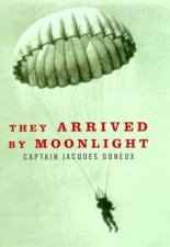 They Arrived By Moonlight