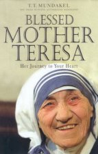 Blessed Mother Teresa Her Journey To Your Heart