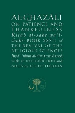 Al Ghazli On Patience & Thankfulness by Hamid Al-Ghazali Abu