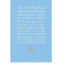 AlGhazali on Intention Sincerity and Truthfulnes