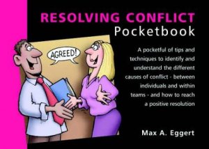 Management Pocketbooks: Resolving Conflict Pocketbook by Max A Eggert