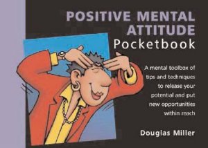 Pocketbook: Positive Mental Attitude by Douglas Miller