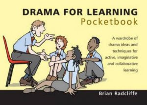 Drama for Learning Pocketbook by Brian Radcliffe