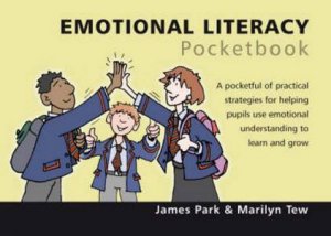 Emotional Literacy Pocketbook by James Park & Marilyn Tew