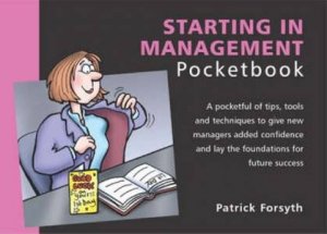 Starting in Management Pocketbook 2/e by Unknown