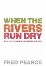 When The Rivers Run Dry