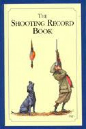 The Shooting Record Book by UNKNOWN