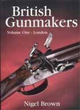 British Gunmakers Vol 1  London