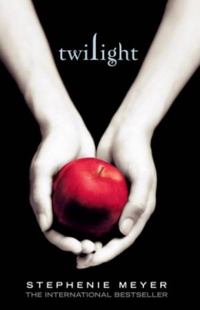 Twilight by Stephenie Meyer