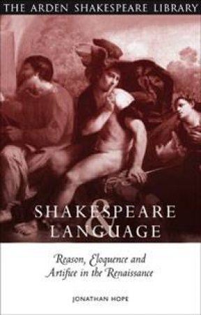 Shakespeare And Language by Jonathan Hope