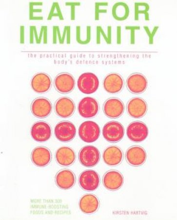 Eat For Immunity by Kirsten Hartvig