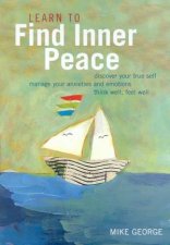 Learn To Find Inner Peace