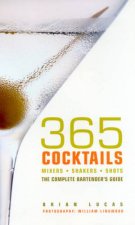 365 Cocktails The Complete Bartenders Guide