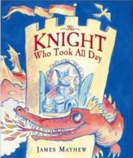 The Knight Who Took All Day