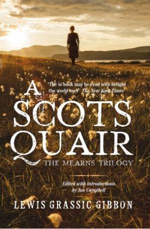 A Scots Quair by Lewis Grassic Gibbon & Ian Campbell