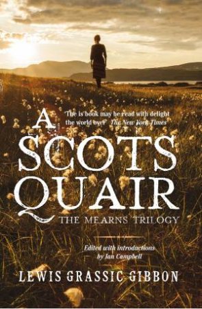 A Scots Quair by Lewis Grassic Gibbon & Ian Campbell