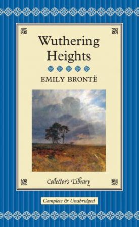 Collector's Library: Wuthering Heights by Emily Bronte