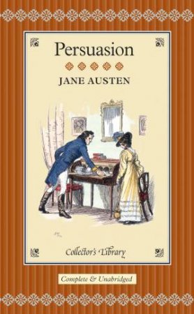 Collector's Library: Persuasion -Illustrated Ed. by Jane Austen