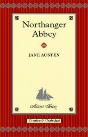 Collector's Library: Northanger Abbey by Jane Austen