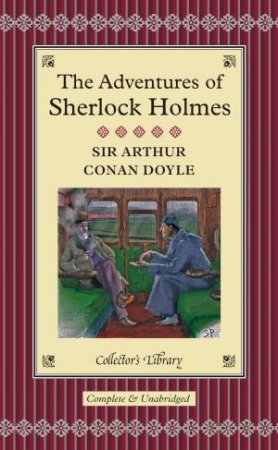 Collector's Library: Adventures Of Sherlock Holmes by Sir Arthur Conan Doyle