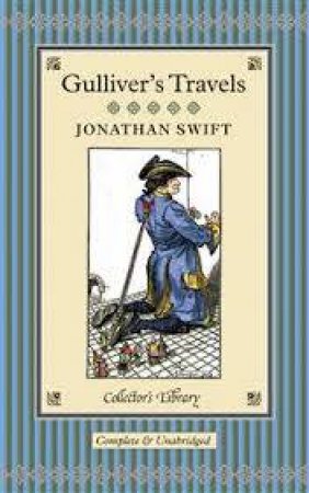 Collector's Library: Gulliver's Travels by Jonathan Swift