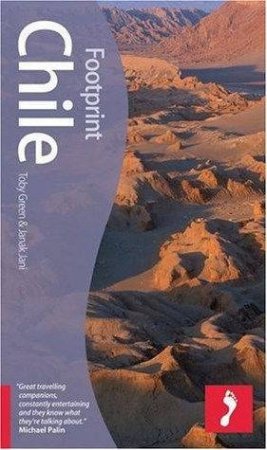 Footprint: Chile Travel Guide 5th Ed by Toby Green et al