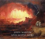 John Martin Apocalypse Now