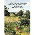 Impressionist Sensibility An the Halff Collection
