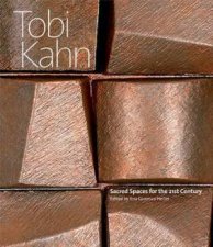 Tobi Kahn Sacred Spaces for the 21stcentury