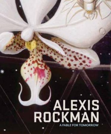 Alexis Rockman: a Fable for Tomorrow by MARSH JOANNA