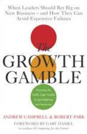 The Growth Gamble by Andrew Campbell