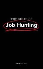The Rules of Job Hunting