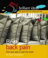 52 Brilliant Ideas Beat Back Pain Find Your Way To Ease The Pain
