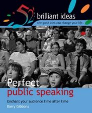 52 Brilliant Ideas Perfect Public Speaking