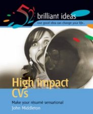 52 Brilliant Ideas High Impact CVs