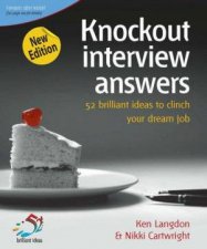 Knockout Interview Answers 52 Brilliant Ideas To Clinch Your Dream Job