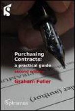 Purchasing Contracts 2nd Ed A Practical Guide