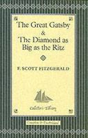 The Great Gatsby & The Diamond As Big As The Ritz by F Scott Fitzgerald