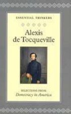 Essential Thinkers Alexis De Tocqueville