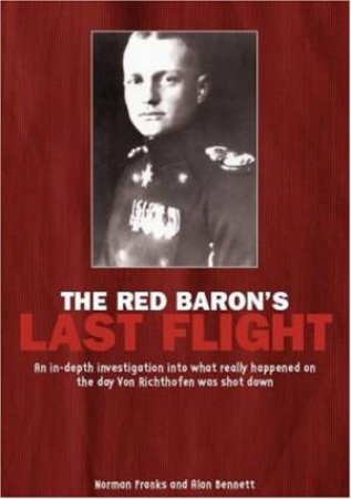 Red Baron's Last Flight by NORMAN FRANKS