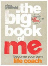 The Big Book Of Me Become Your Own Life Coach