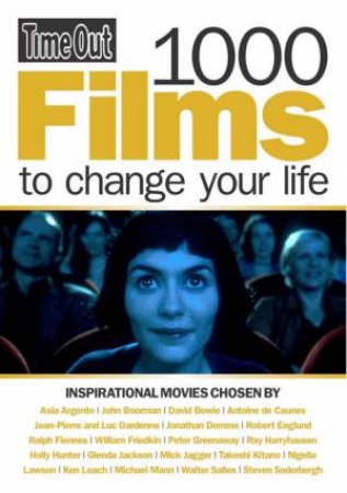 1000 Films To Change Your Life by Time Out