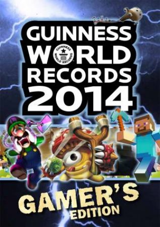 Guinness Gamer's Edition 2014 by Guinness World Records