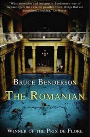 The Romanian by Bruce Benderson