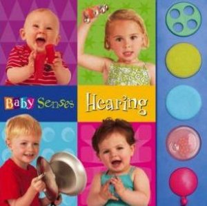 Baby Senses: Hearing by Baby Senses