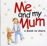 Me And My Mum A Book To Share