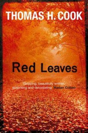 Red Leaves by Thomas H Cook