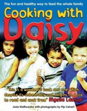 Cooking With Daisy by Josie Klafkowska