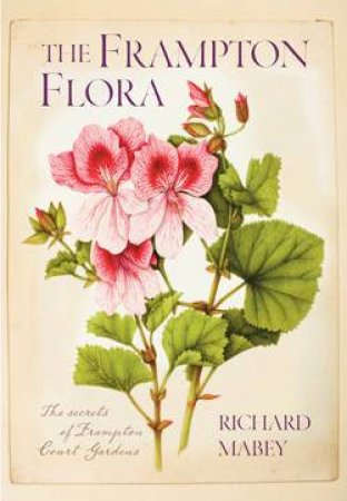 Frampton Flora by Richard Mabey